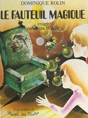 cover image of Le fauteuil magique